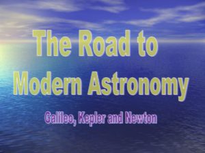 04 kepler and the road to modern astronomy